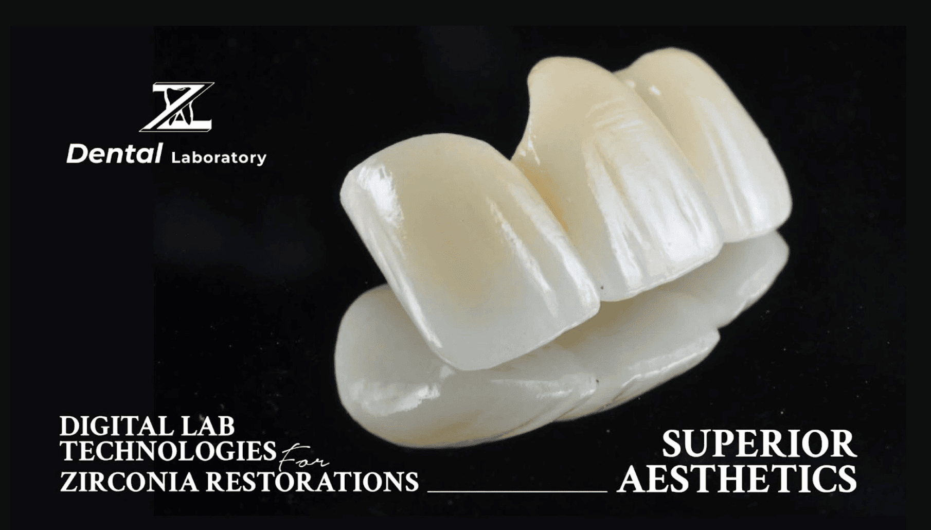 Zirconia Restorations has superior aesthetic looks